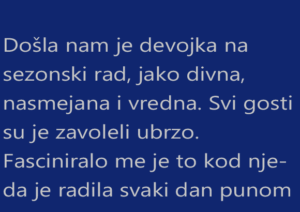 Došla nam je devojka na sezonski rad