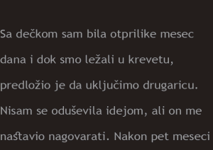 Ispovest: Kada smo odlučili da probamo se*s u troje, shvatila sam koliko sam pogrešila pa sam oralno zadovoljila svog dečka kako bi…